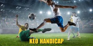 Kèo Handicap| Bí Kíp Bắt Cược Chấp Thắng Lớn Từ Cao Thủ