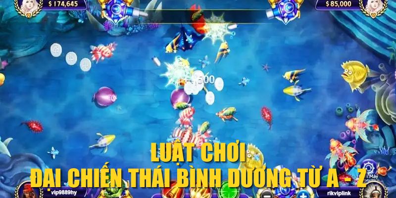 Luật chơi Đại Chiến Thái Bình Dương từ A - Z